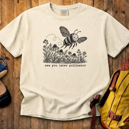 See You Later Pollinator Bee Cotton T-Shirt