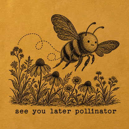 See You Later Pollinator Bee Cotton T-Shirt