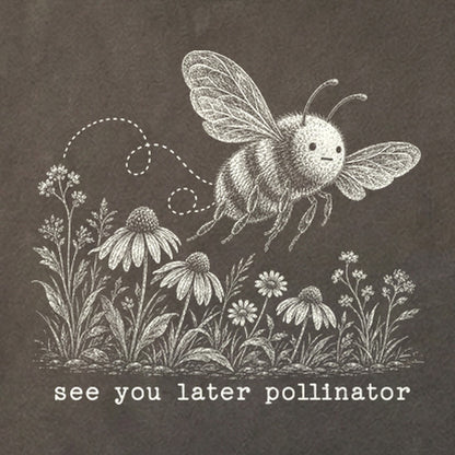 See You Later Pollinator Bee Cotton T-Shirt