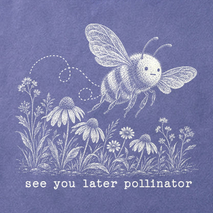 See You Later Pollinator Bee Cotton T-Shirt