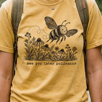 See You Later Pollinator Bee Cotton T-Shirt