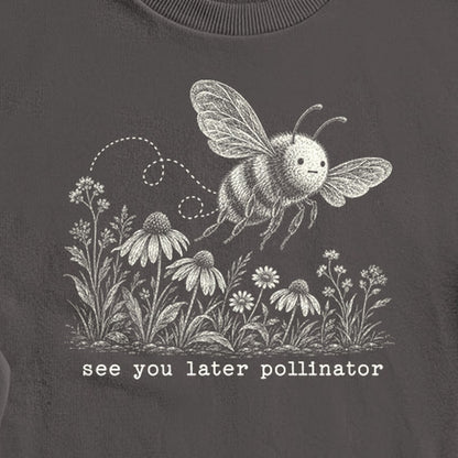 See You Later Pollinator Bee Crewneck Sweatshirt