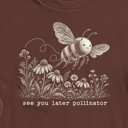 See You Later Pollinator Bee Crewneck Sweatshirt