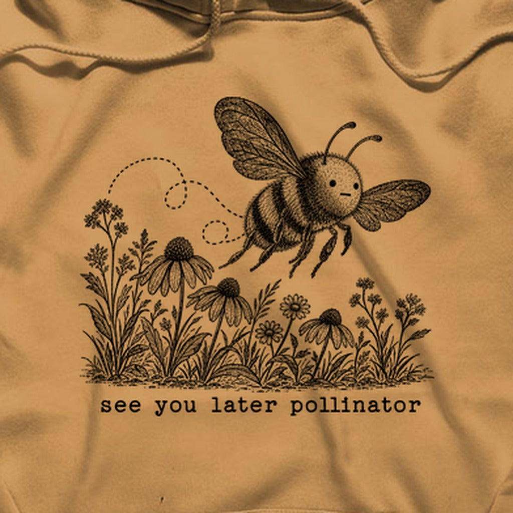 See You Later Pollinator Bee Hoodie