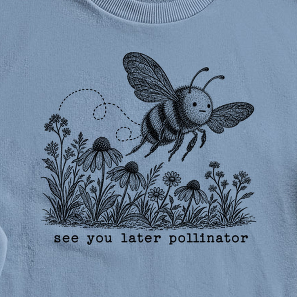 See You Later Pollinator Bee Crewneck Sweatshirt