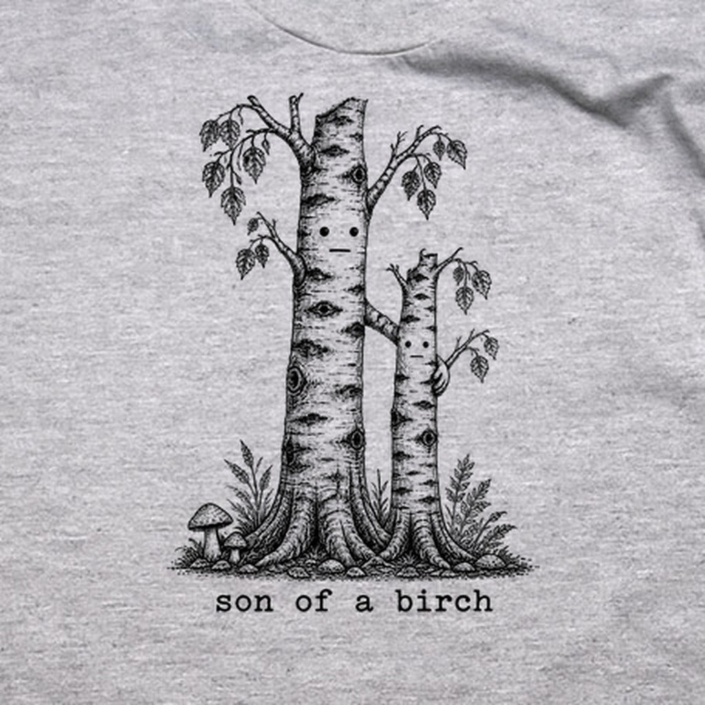 Son a Birch Tree T-Shirt