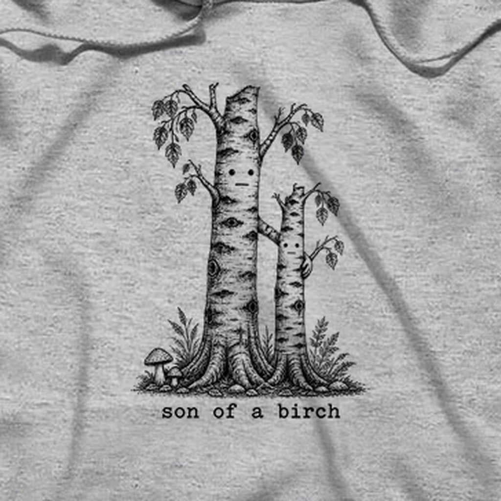Son a Birch Tree Hoodie