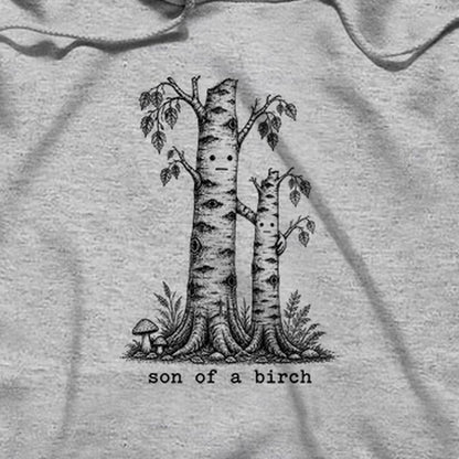 Son a Birch Tree Hoodie