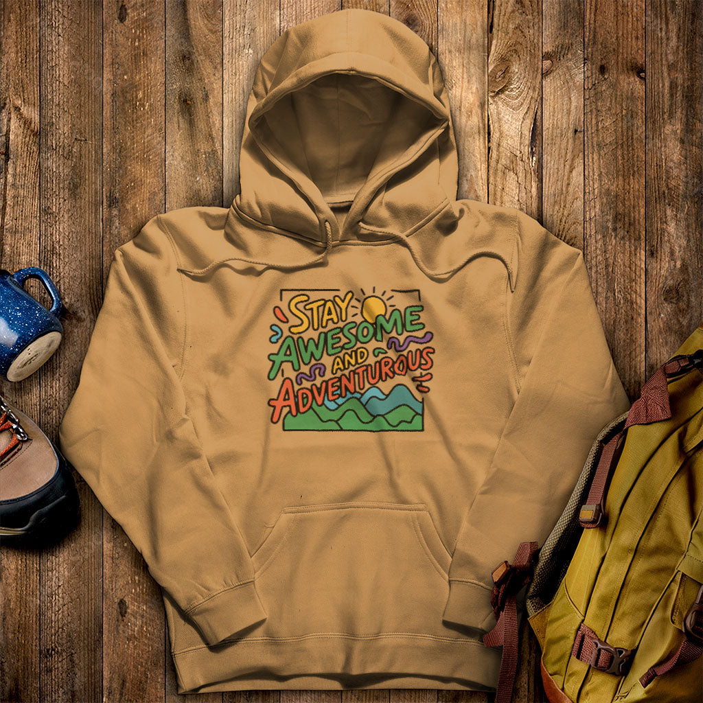 Stay Awesome and Adventurous Hoodie Mustard Adventure and Outdoors Themed Hoodie