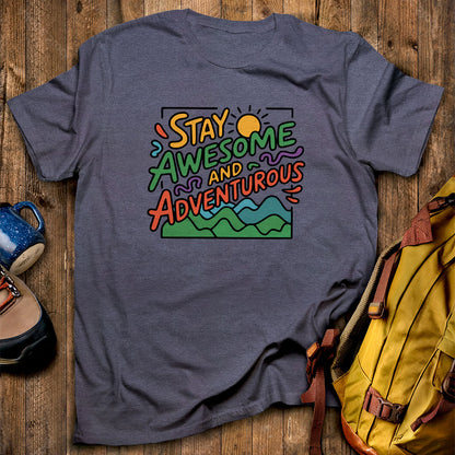 Stay Awesome and Adventurous T-Shirt Heather Navy Adventure and Outdoors Themed T-Shirt
