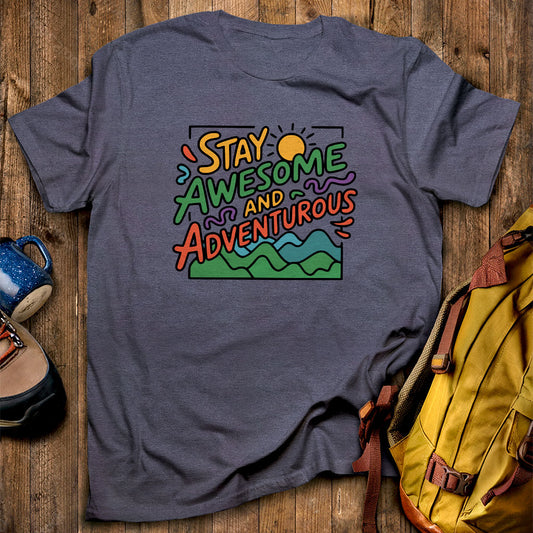 Stay Awesome and Adventurous T-Shirt Heather Navy Adventure and Outdoors Themed T-Shirt