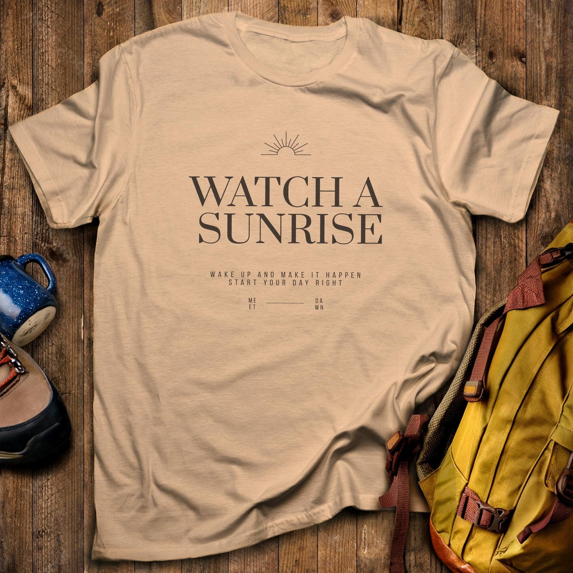 Make It Happen T-Shirt Sand Adventure and Outdoors Themed T-Shirt