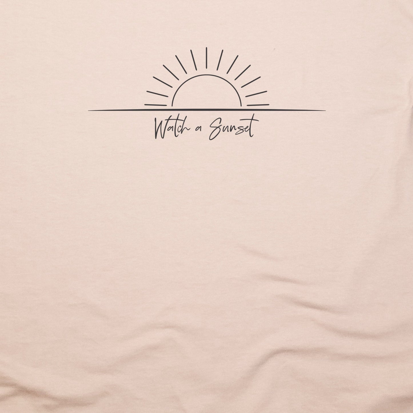 Watch a Sunset T-Shirt Adventure and Outdoors Themed T-Shirt