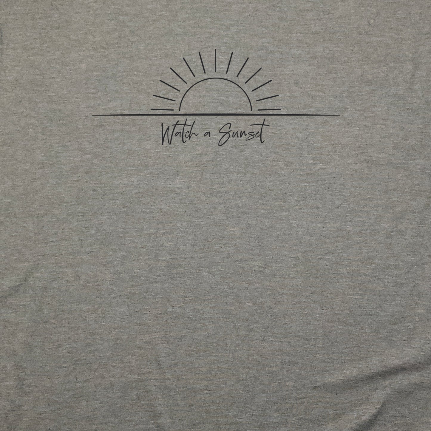Watch a Sunset T-Shirt Adventure and Outdoors Themed T-Shirt