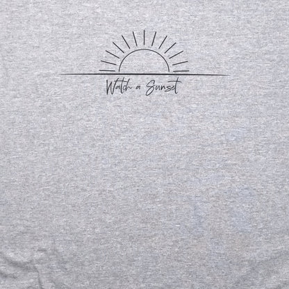 Watch a Sunset T-Shirt Adventure and Outdoors Themed T-Shirt
