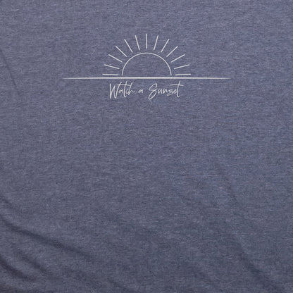 Watch a Sunset T-Shirt Adventure and Outdoors Themed T-Shirt