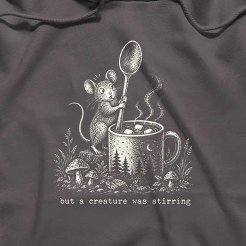 Creature was Stirring Hoodie
