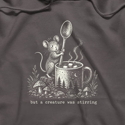 Creature was Stirring Hoodie