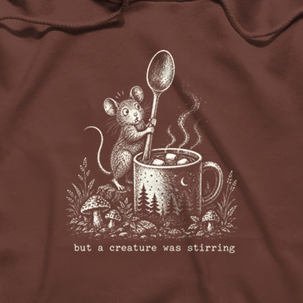 Creature was Stirring Hoodie