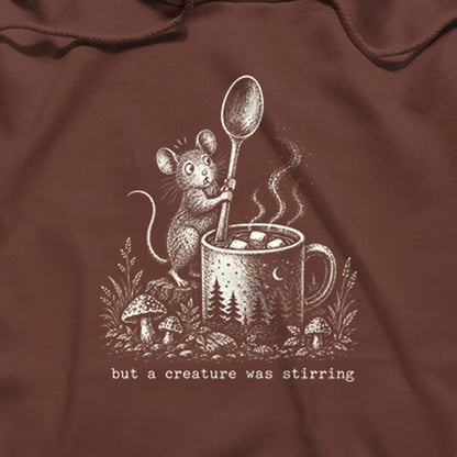Creature was Stirring Hoodie