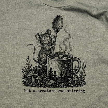 Creature was Stirring T-Shirt