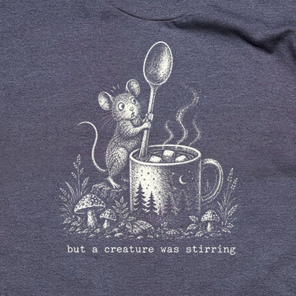 Creature was Stirring T-Shirt