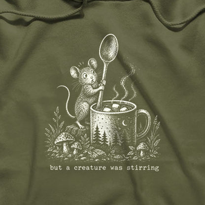 Creature was Stirring Hoodie