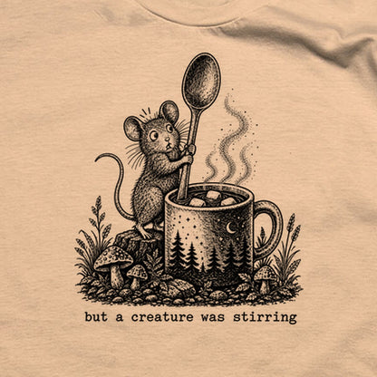 Creature was Stirring T-Shirt