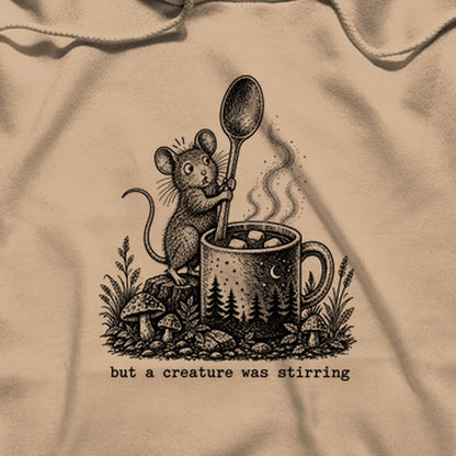 Creature was Stirring Hoodie