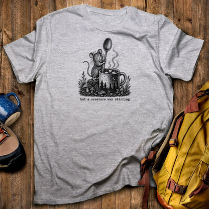 Creature was Stirring T-Shirt
