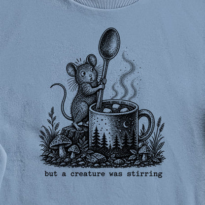 Creature was Stirring Crewneck Sweatshirt