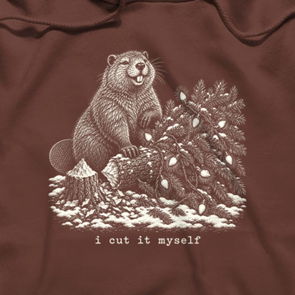 I Cut It Myself Beaver Hoodie