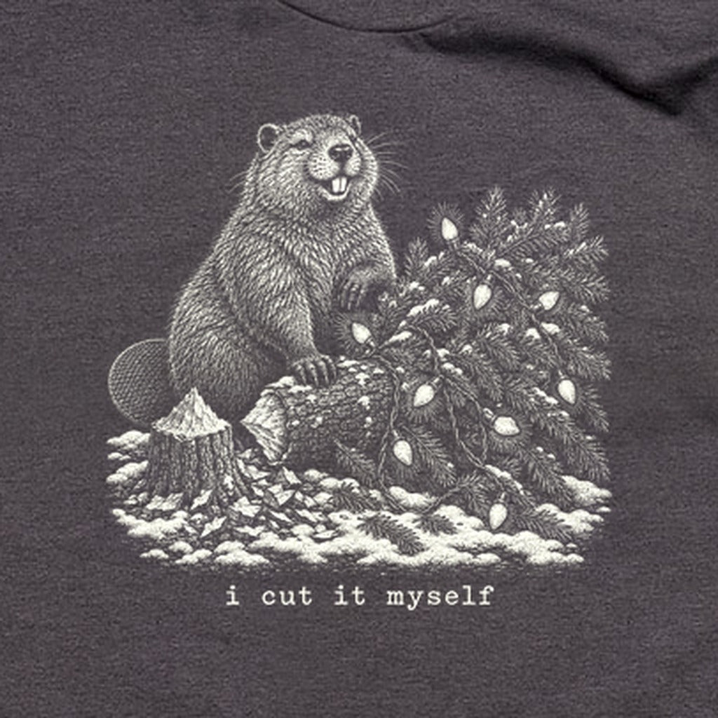 I Cut It Myself Beaver T-Shirt