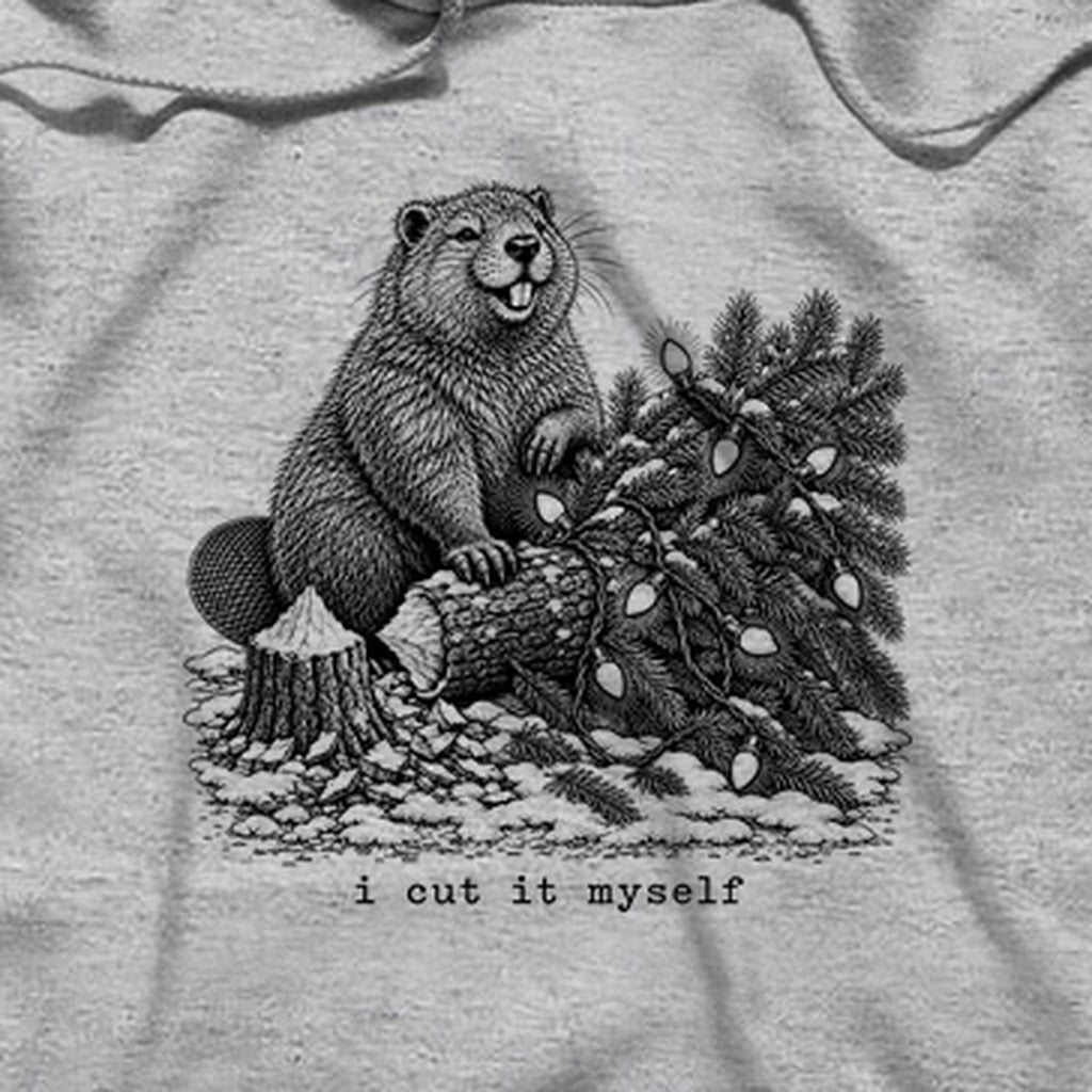I Cut It Myself Beaver Hoodie