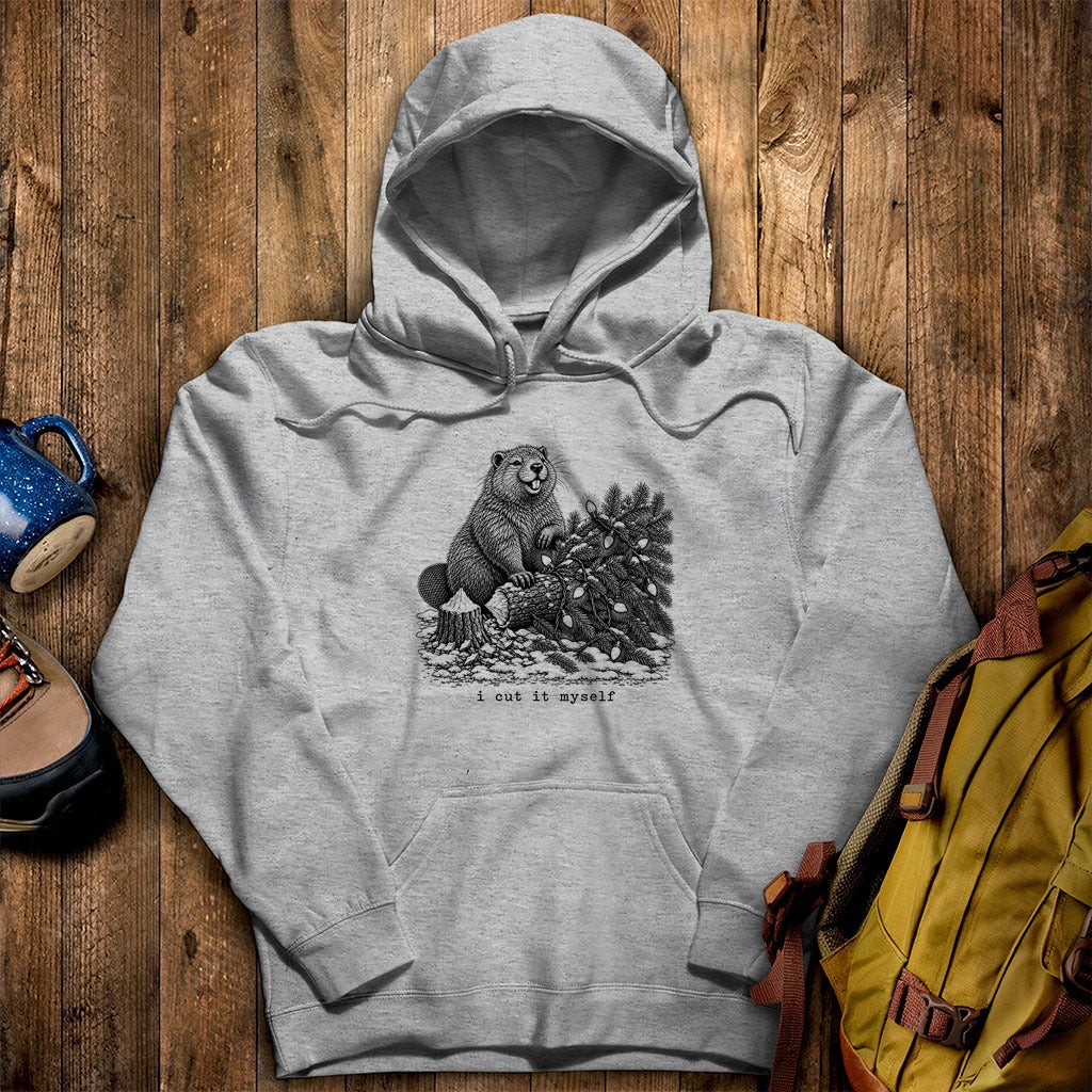 I Cut It Myself Beaver Hoodie