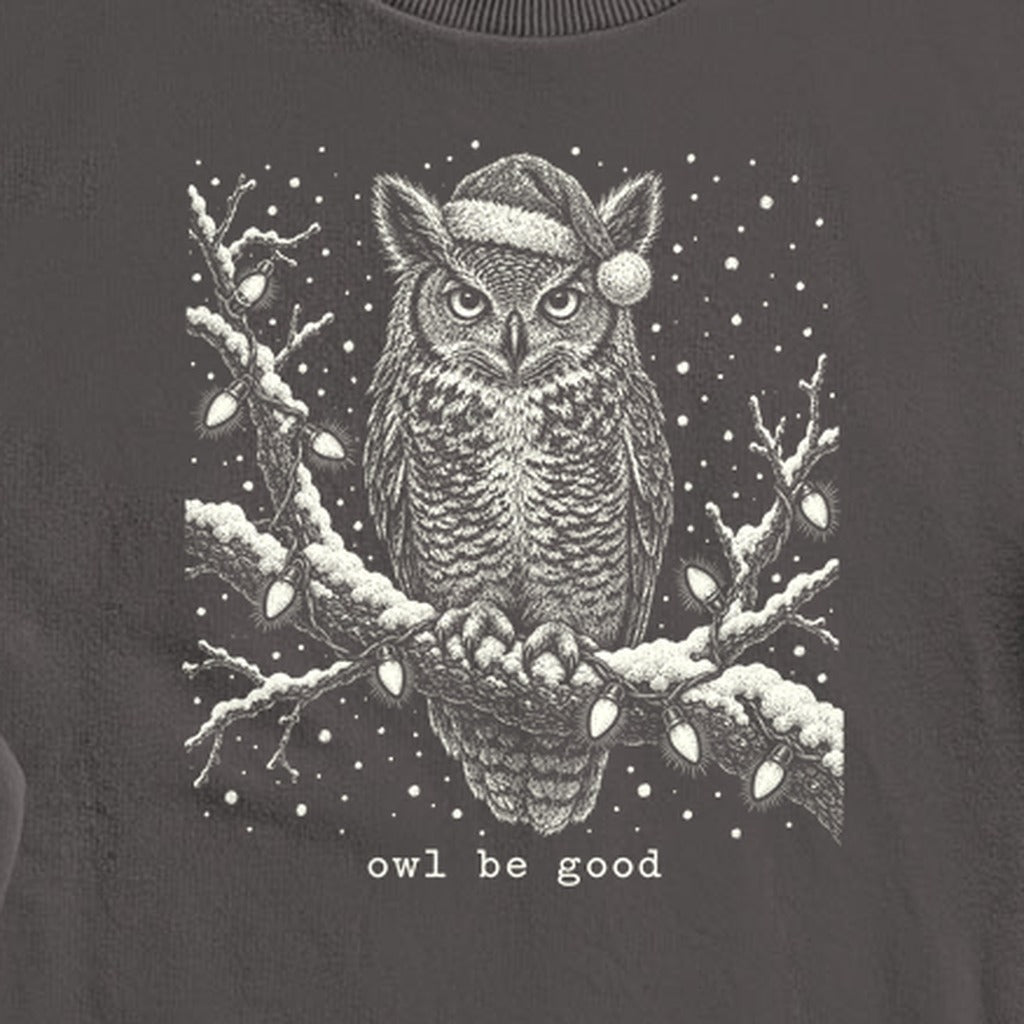 Owl Be Good Crewneck Sweatshirt