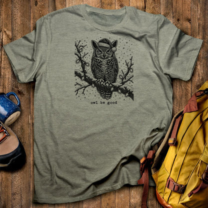 Owl Be Good T-Shirt