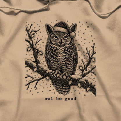 Owl Be Good Hoodie