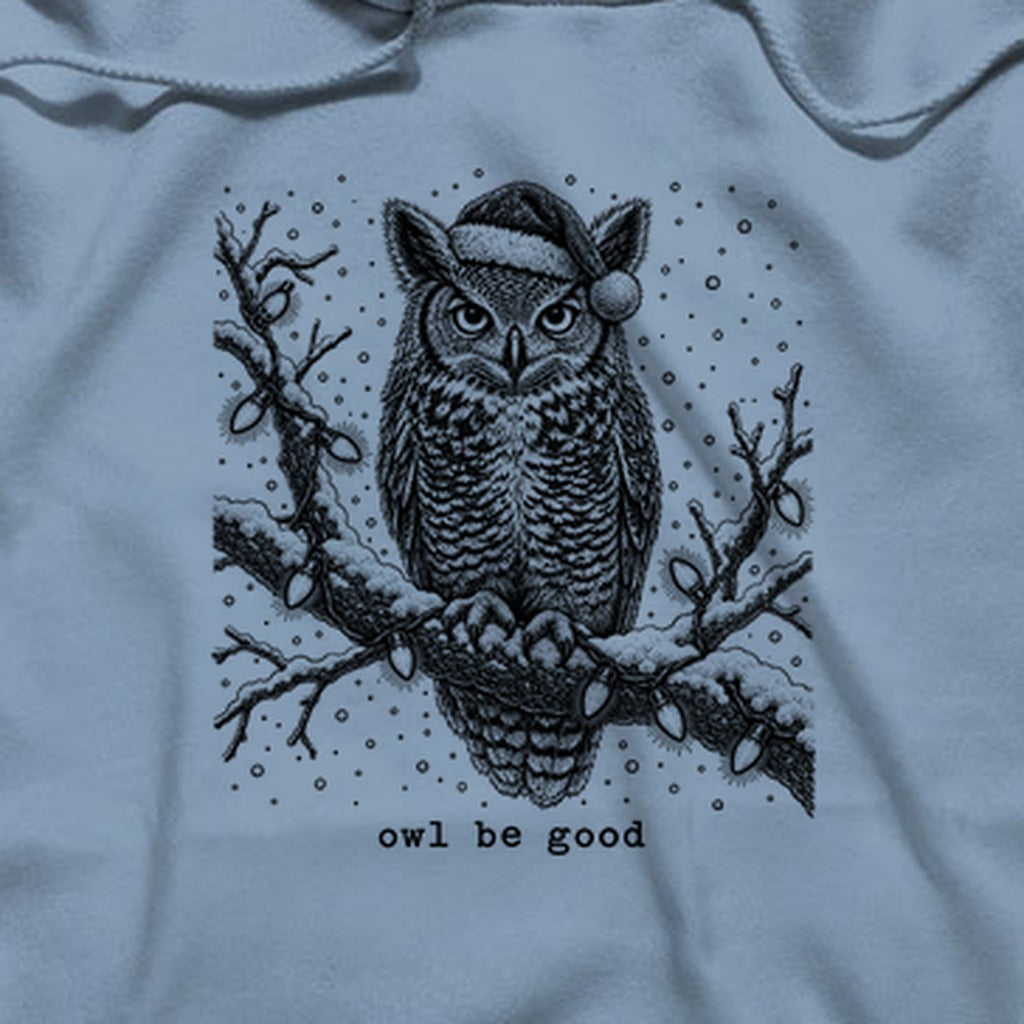 Owl Be Good Hoodie