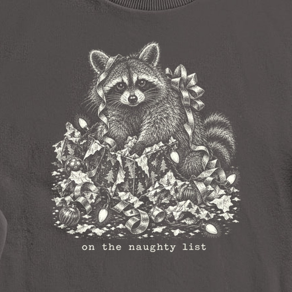 On the Naughty List Raccoon Crewneck Sweatshirt