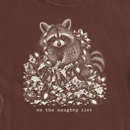 On the Naughty List Raccoon Crewneck Sweatshirt