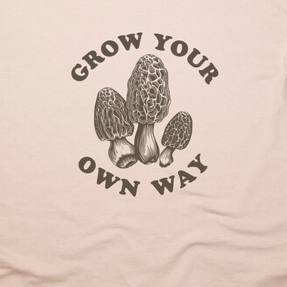Grow Your Own Way T-Shirt Adventure and Outdoors Themed T-Shirt