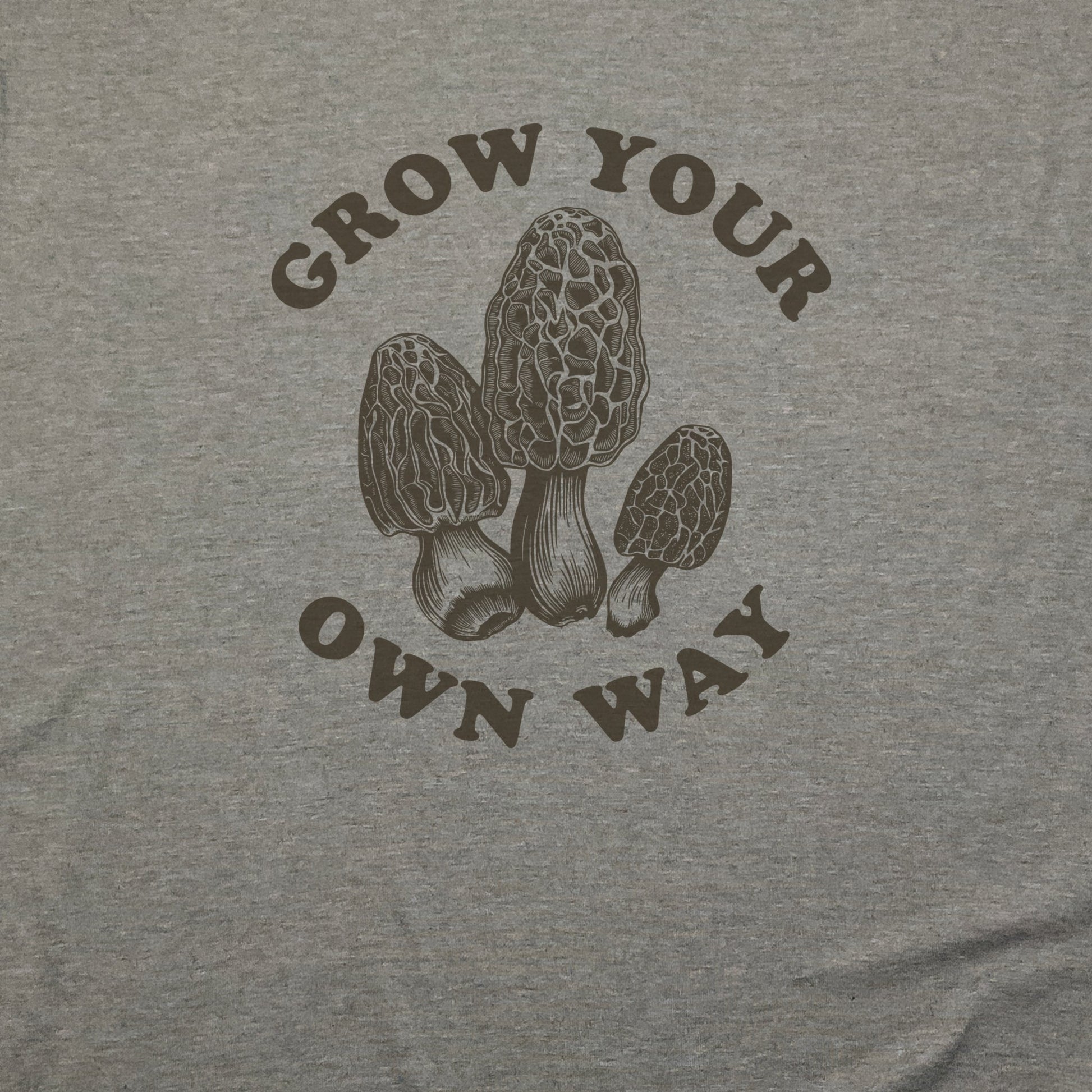 Grow Your Own Way T-Shirt Adventure and Outdoors Themed T-Shirt