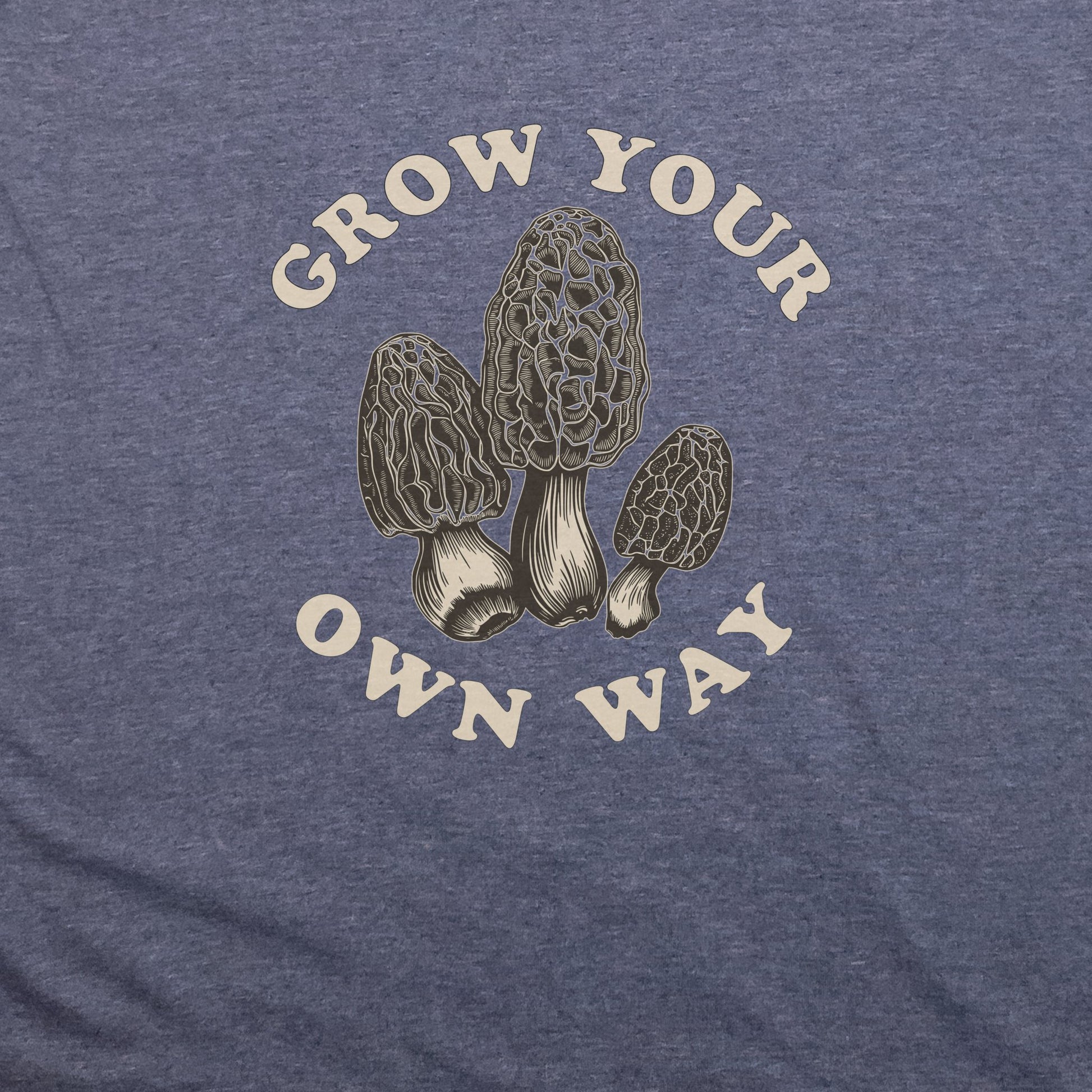 Grow Your Own Way T-Shirt Adventure and Outdoors Themed T-Shirt