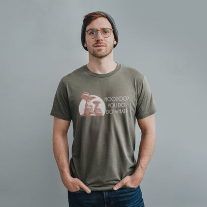 Hoodoo You Do T-Shirt Adventure and Outdoors Themed T-Shirt