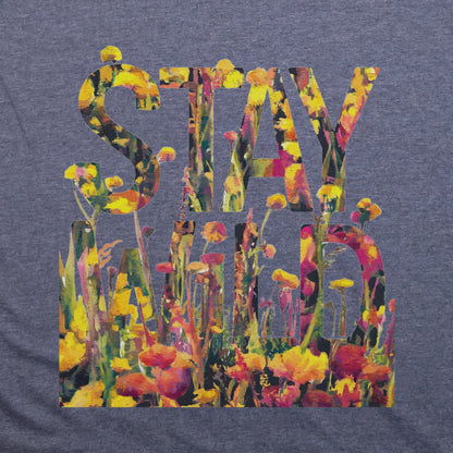 Stay Wild Wildflower T-Shirt Adventure and Outdoors Themed T-Shirt