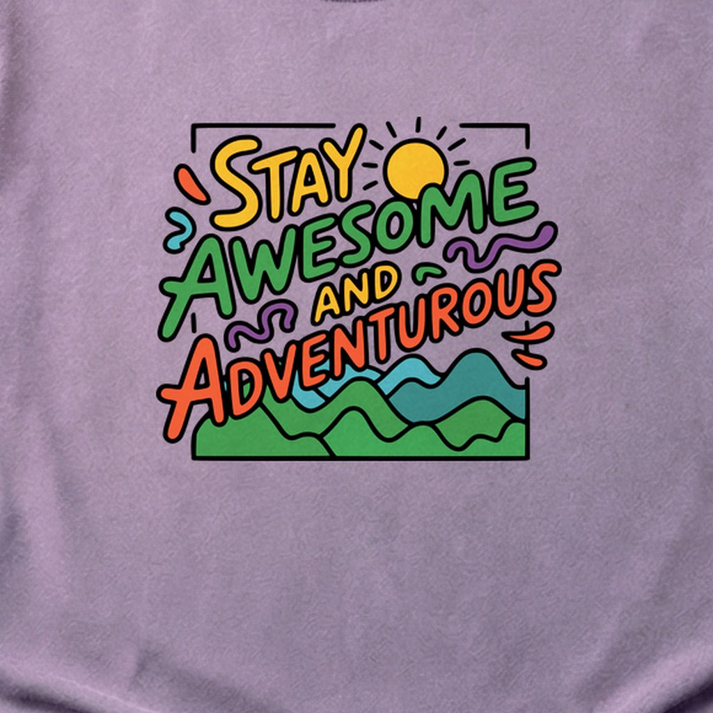 Stay Awesome and Adventurous Cotton T-Shirt