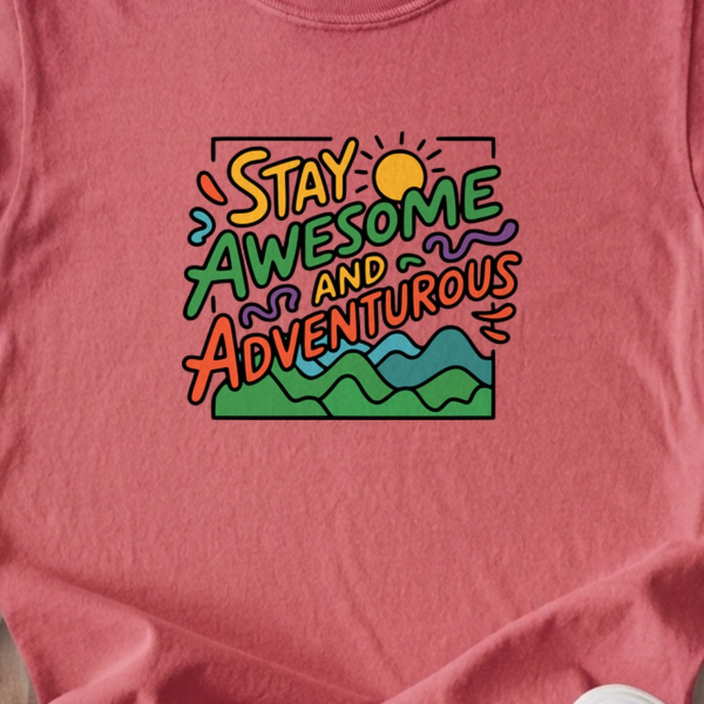 Stay Awesome and Adventurous Kids Cotton T-Shirt