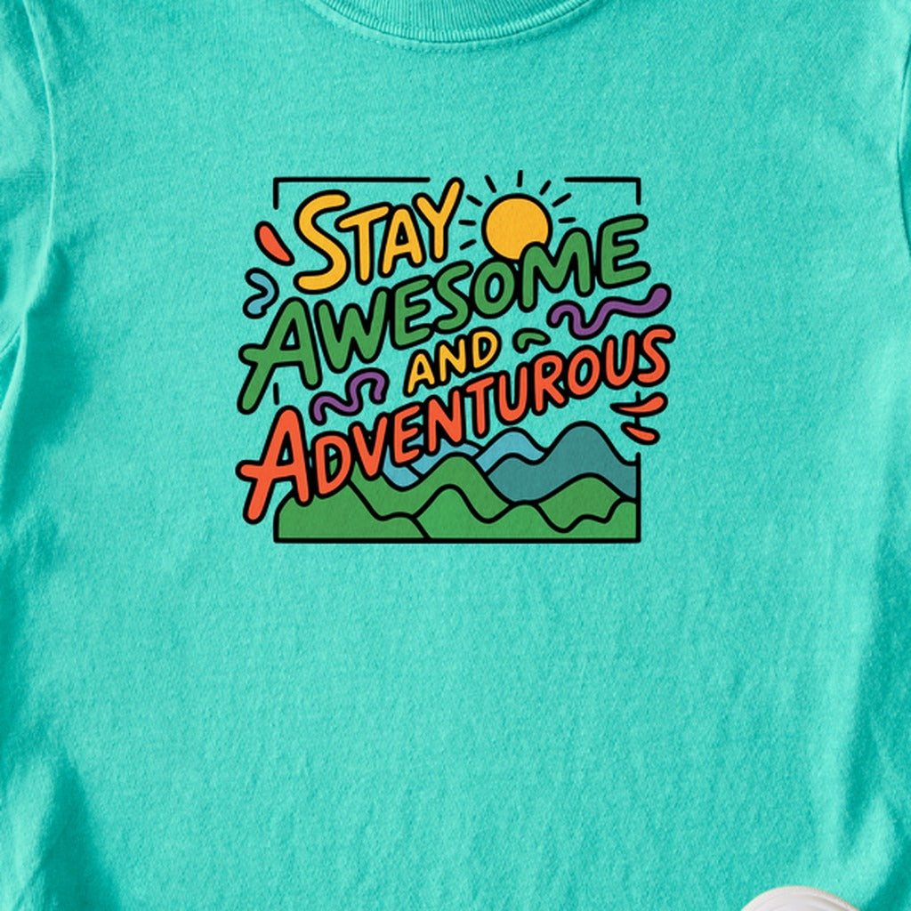 Stay Awesome and Adventurous Kids Cotton T-Shirt
