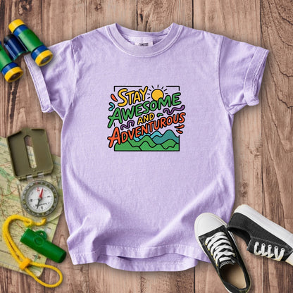 Stay Awesome and Adventurous Kids Cotton T-Shirt